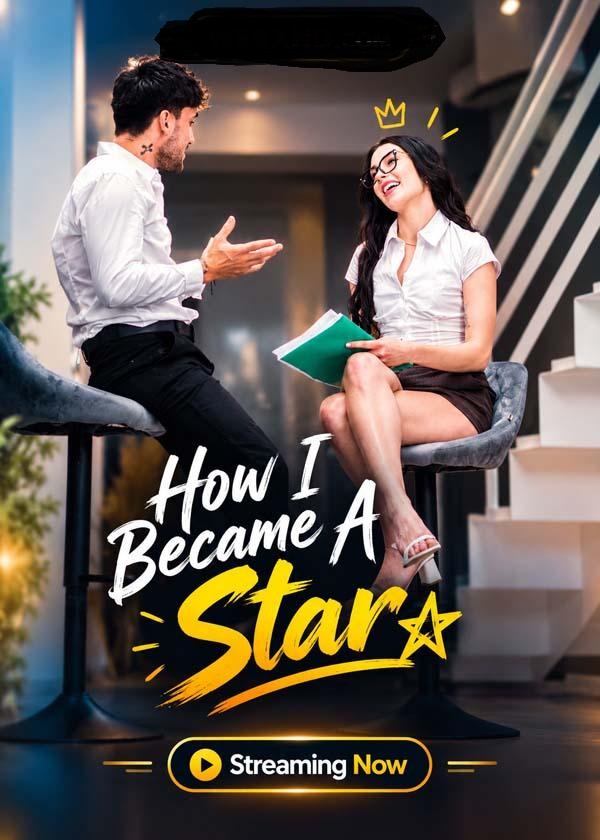 How I Became A Star (2026) Private Originals English Short Film 720p HDRip 400MB Download