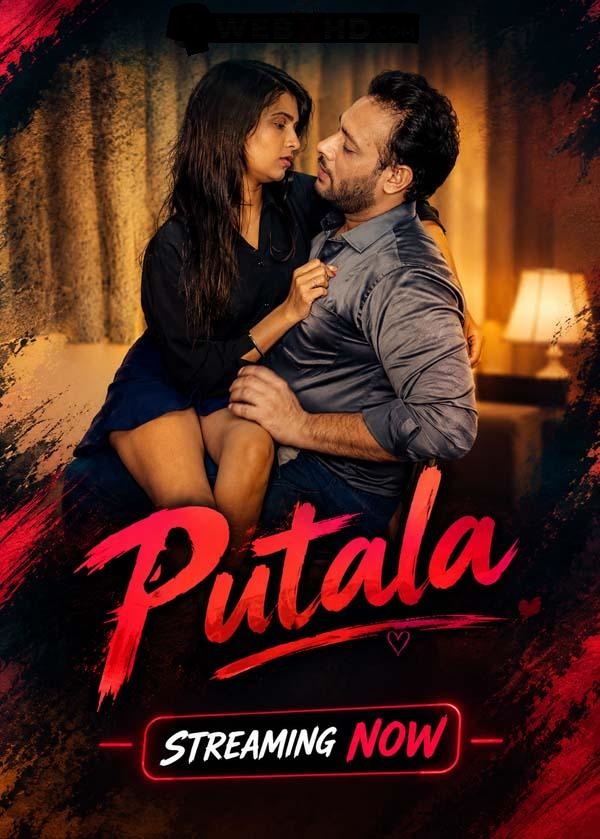 Putala (2026) UnCut Hindi Hot Short Film 720p HDRip 300MB Download