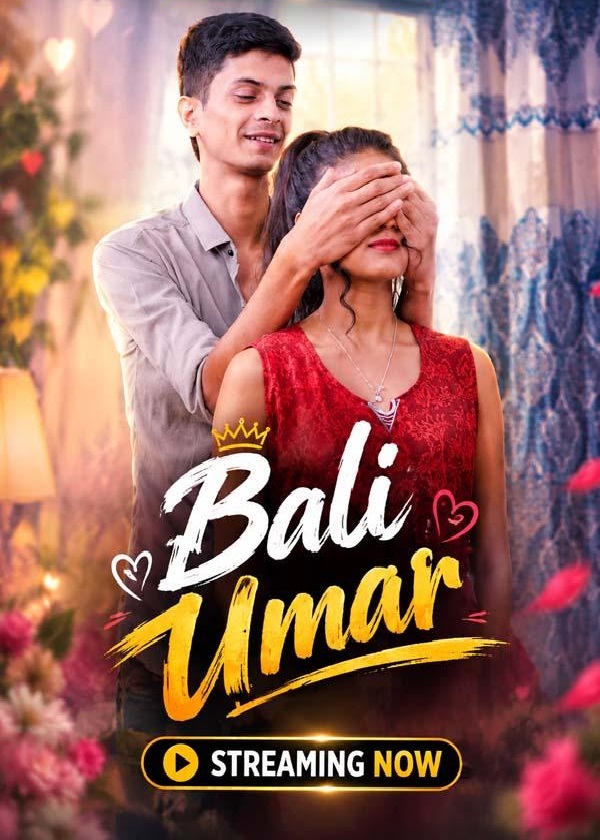 Bali Umar (2026) UnCut Hindi Hot Short Film 720p HDRip 400MB Download