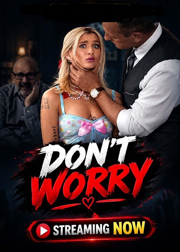 Don’t Worry (2026) TeamSkeet English Short Film 720p HDRip 550MB Download