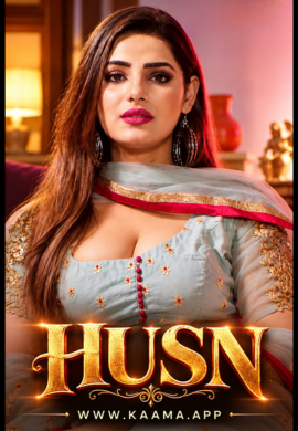 Husn (2026) Uncut Kaama Hindi Short Film 720p HDRip x264 AAC 200MB Download