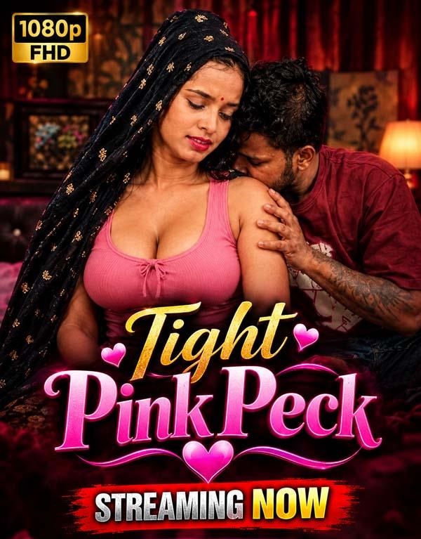 Tight Pink Peck (2026) UnCut Hindi Short Film 720p HDRip 200MB Download