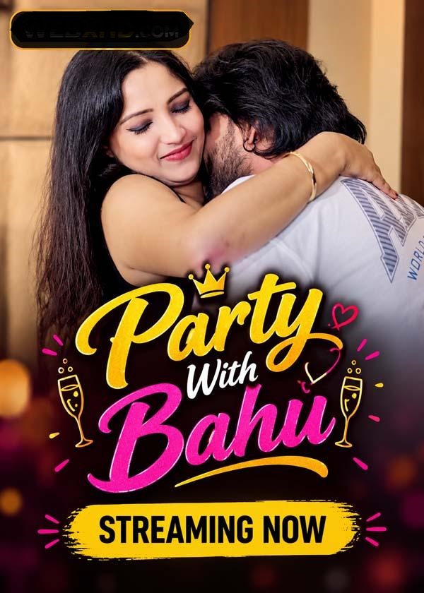 Party With Bahu (2026) UnCut Hindi Short Film 720p HDRip 100MB Download