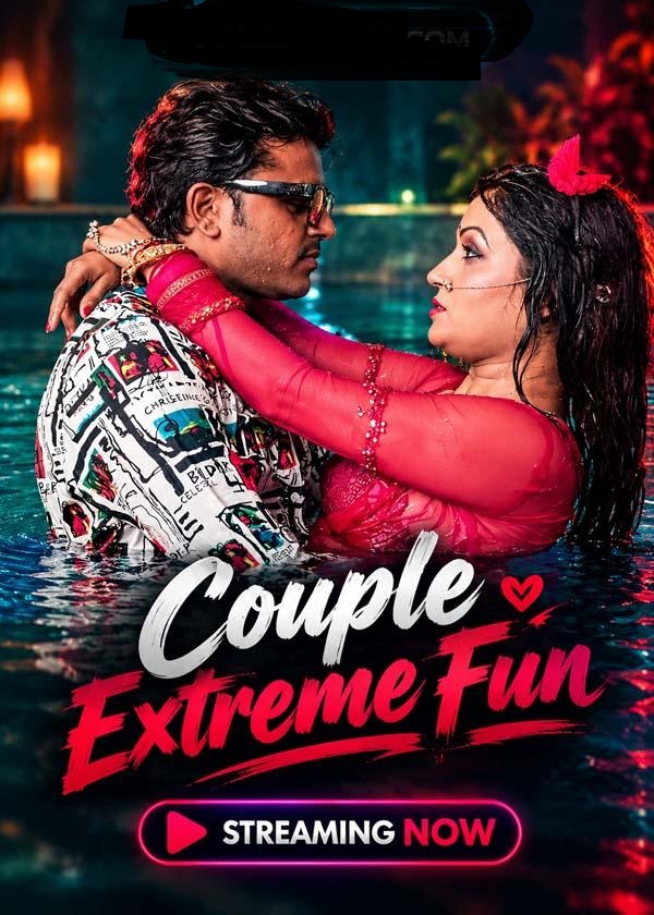Couple Extreme Fun (2026) UnCut Hindi Short Film 720p HDRip 400MB Download