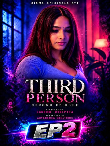 Third Person (2026) S01E02 Sigmaseries Malayalam Web Series 720p HDRip x264 AAC 200MB Download