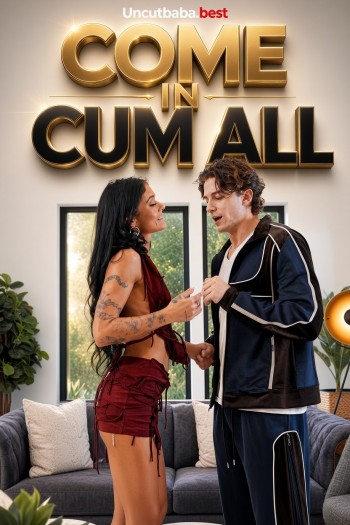 Come In Cum All (2026) BrazzersExxtra Originals English Short Film 720p HDRip x264 AAC 500MB Download