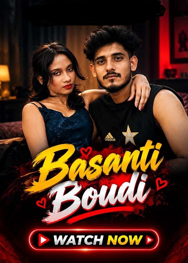 Basanti Boudi (2026) UnCut Hindi Short Film 720p HDRip 150MB Download