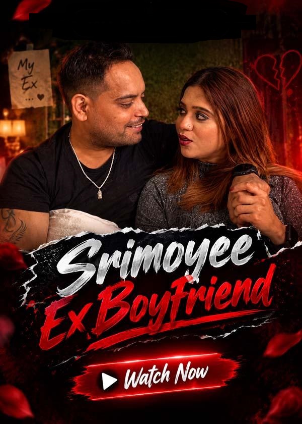 Srimoyee Ex Boyfriend (2026) UnCut Hindi Short Film 720p HDRip 150MB Download