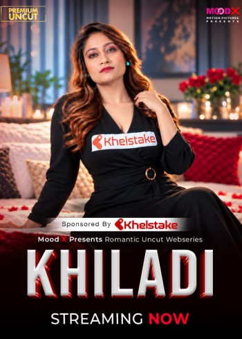 Khiladi (2026) S01E01 MoodX Hindi Web Series 720p HDRip x264 AAC 300MB Download
