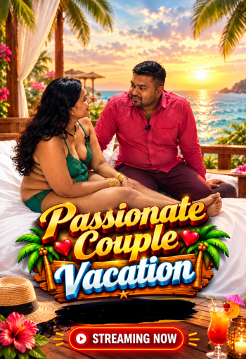 Passionate Couple Vacation (2026) App Conntent Hindi Short Video 720p HDRip 200MB Download